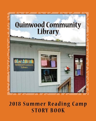 Quinwood Community Library 2018 Summer Reading Camp Story Book