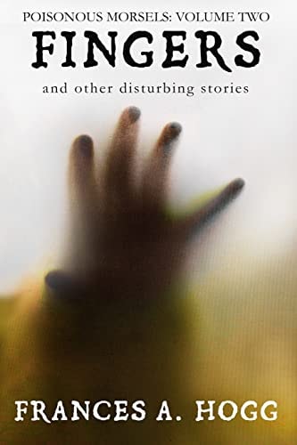 Fingers And Other Disturbing Stories