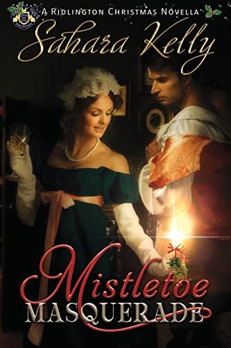 Mistletoe Masquerade A Ridlington Christmas Novella