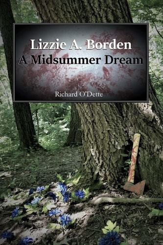 Lizzie A. Borden A Midsummer Dream