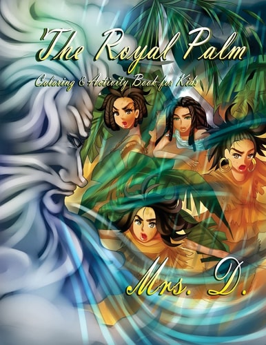 The Royal Palm Coloring & Activity Book for Kids