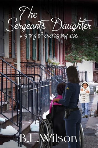 The Sergeant's Daughter A Story of Everlasting Love