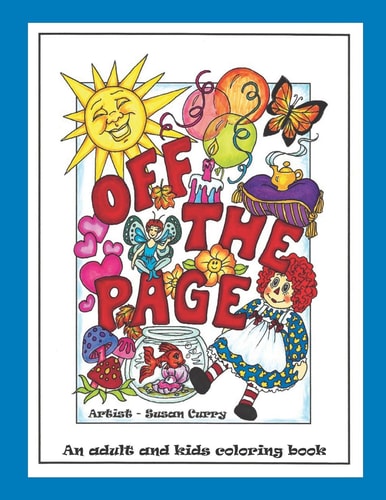 Off the Page An Adult and Kids Coloring Book