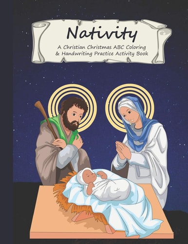 Nativity A Christian Christmas ABC Coloring & Handwriting Practice Activity Book