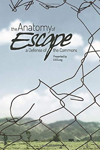 The Anatomy of Escape A Defense of the Commons