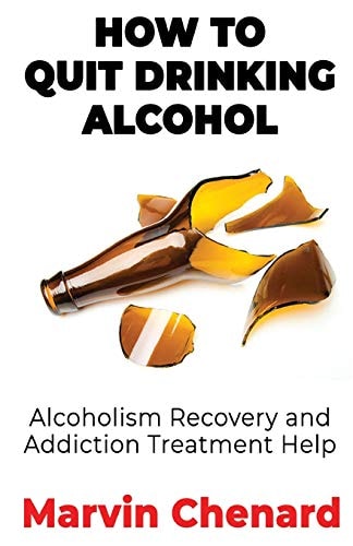How to Quit Drinking Alcohol - Alcoholism Recovery and Addiction Treatment Help