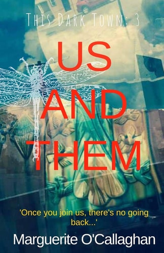 This Dark Town III Us and Them