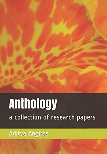 Anthology A Collection of Research Papers