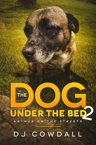 The Dog Under The Bed Arthur On The Streets