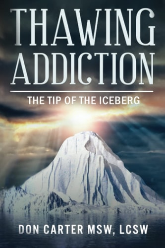 Thawing Addiction The Tip of the Iceberg
