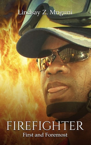 Firefighter First and Foremost
