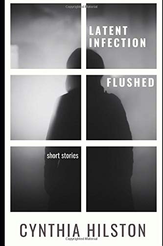 Latent Infection and Flushed Horror Short Stories