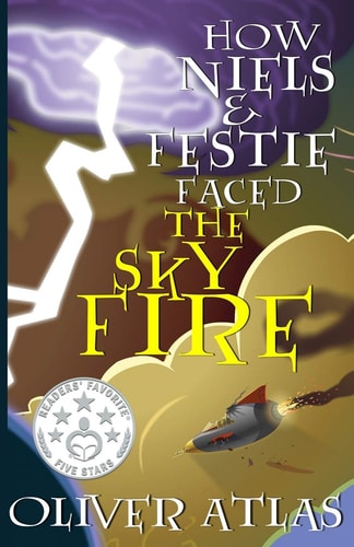 How Niels and Festie Faced the Skyfire