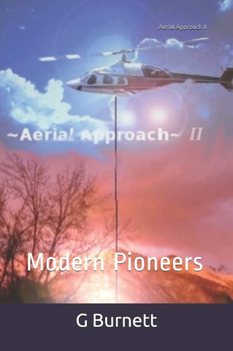 Aerial Approach II Modern Pioneers
