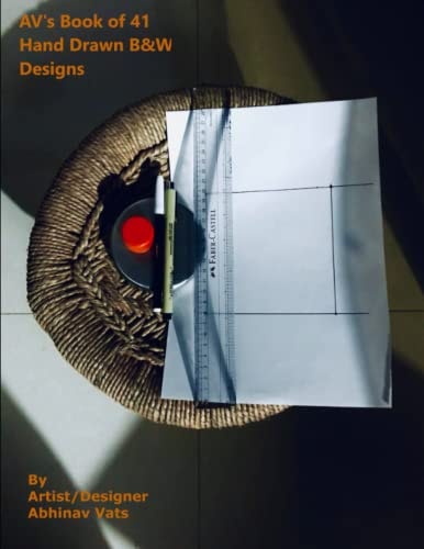AV's Book of 41 B&W Hand Drawn Designs By Artist/Designer Abhinav Vats