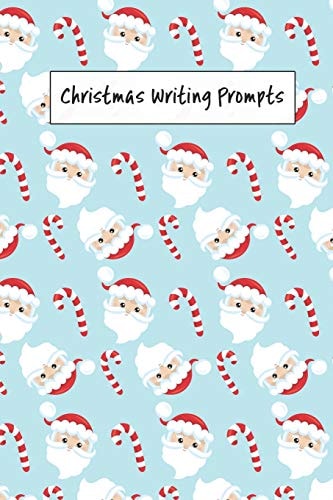Christmas Writing Prompts 40 Season Story & Drawing Prompts Santa Claus