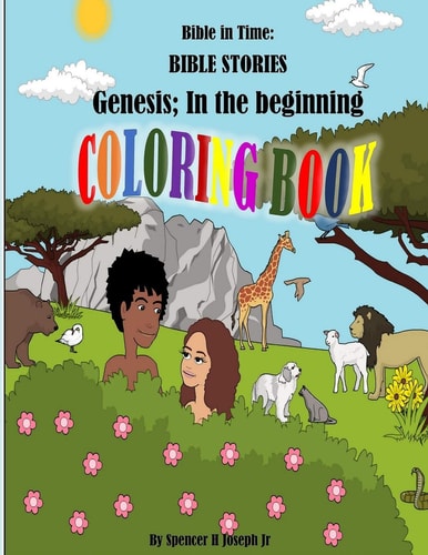 Bible in Time Bible Stories - Genesis; In the Beginning
