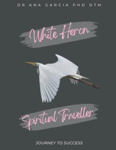White Crane The Road to Success of a Spiritual Traveller