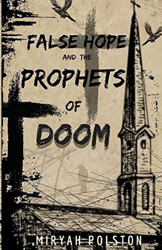 False Hope and the Prophets of Doom