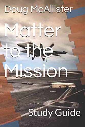 Matter to the Mission Study Guide