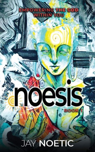 Noesis Empowering the God Within You