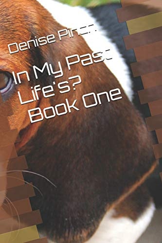 In My Past Life's? Book: One