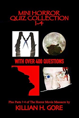 Mini Horror Quiz Collection 1-4 Featuring the Burning, an American Werewolf in London, the Lost Boys and Pet Sematary Quiz Books