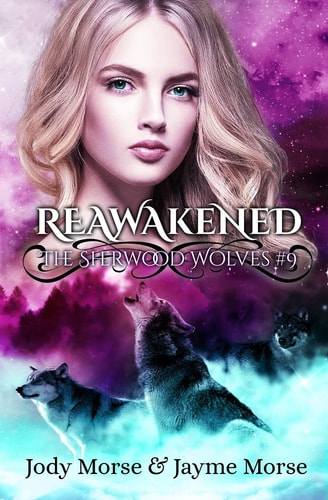 Reawakened (The Sherwood Wolves #9)