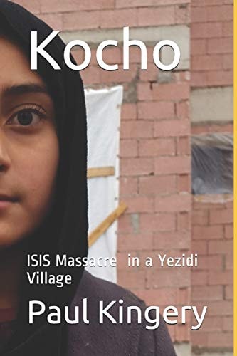 Kocho Isis Massacre in a Yezidi Village