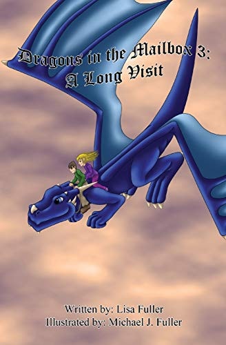 Dragons in the Mailbox 3 A Long Visit