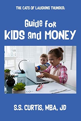 The Cats of Laughing Thunder Guide for Kids and Money