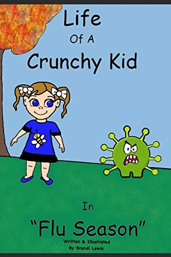 Life of a Crunchy Kid Flu Season