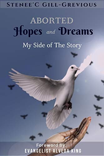 Aborted Hopes and Dreams My Side of the Story