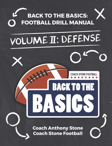 Back to the Basics Football Drill Manual Volume 2: Defense