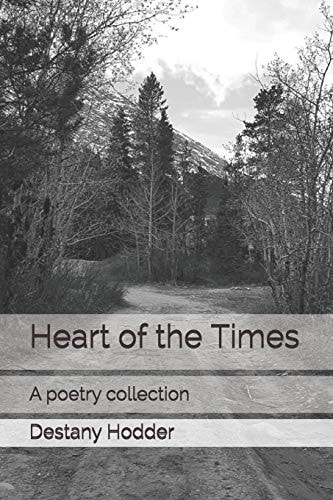 Heart of the Times A Poetry Collection