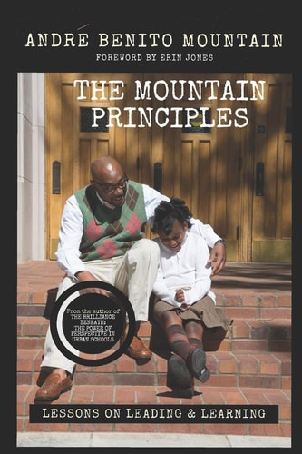 The Mountain Principles Lessons on Leading and Learning
