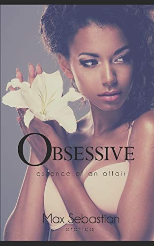 Obsessive Essence of an Affair