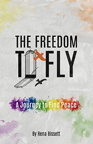 The Freedom to Fly A Journey to Find Peace