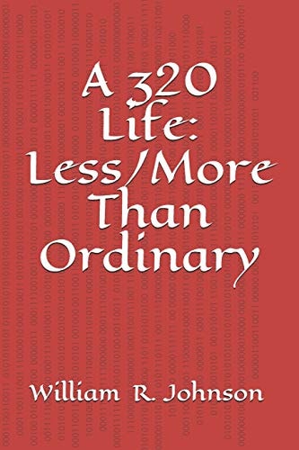 A 320 Life Less/More Than Ordinary