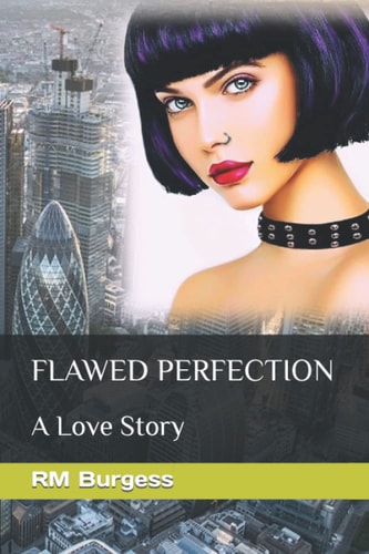Flawed Perfection A Love Story