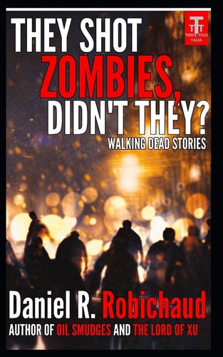 They Shot Zombies, Didn't They? Walking Dead Stories