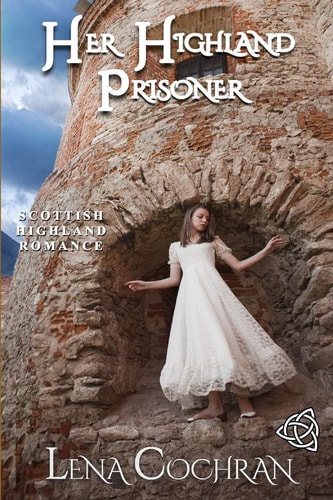 Her Highland Prisoner Scottish Highland Romance