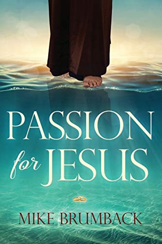 Passion for Jesus Discovering Jesus Passion for You!