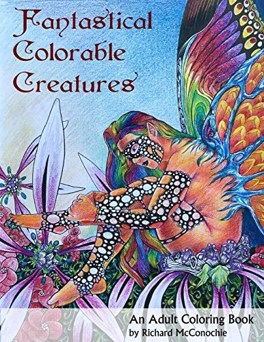 Fantastical Colorable Creatures An Adult Coloring Book