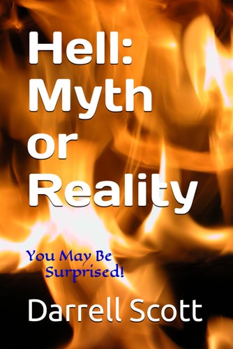 Hell Myth Or Reality: You May Be Surprised!