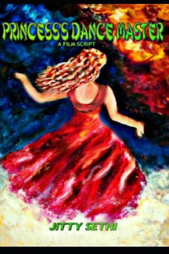 Princess's Dance Master A Film Script.
