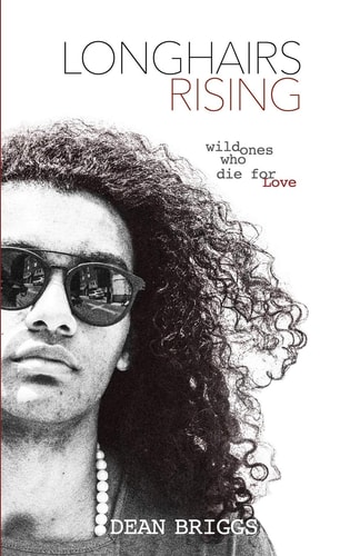 Longhairs Rising Wild Ones Who Die for Love