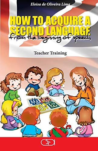 How to Acquire a Second Language From the Beginning of Speech (B&w Version)