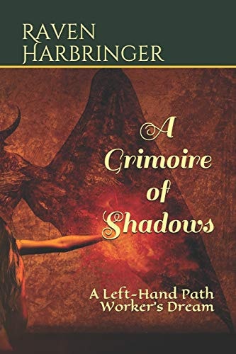 A Grimoire of Shadows A Left-Hand Path Worker's Dream