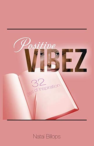 Positive Vibez 32 Days of Inspiration